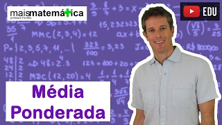 Matemática Básica  Aula 32  Média Ponderada [upl. by Eniamerej59]