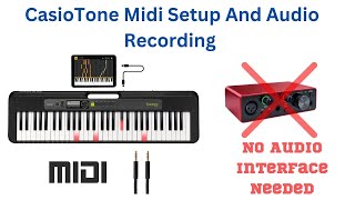 Using Casiotone CTS200 CTS300 LkS250 for MIDI and Audio Recording [upl. by Nilloc740]