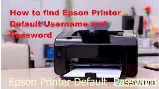 How to find Epson Printer Default Username and Password  Epson default admin password  Admin Pass [upl. by Atimed]