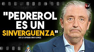 😱¿TIENE RAZÓN SIRO LOPEZ SOBRE PEDREROL ASÍ TRATA EL CHIRINGUITO A SUS EX COLABORADORES [upl. by Mike]