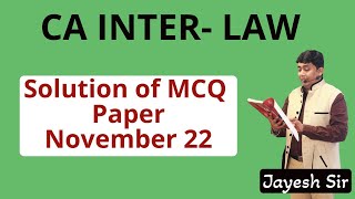 CA INTER  LAW  SOLUTION OF MCQ PAPER  JAYESH SIR [upl. by Courcy220]