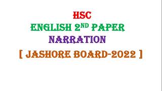 HSC Narration Jashore Board 2022  English 2nd Paper Narration  Hsc Guru  hsc [upl. by Cornelie592]