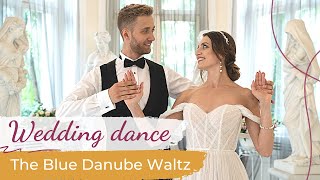 The Blue Danube Waltz  Strauss 💖 Wedding Dance ONLINE  First Dance Choreography [upl. by Hsina285]