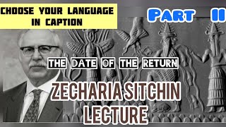 Zecharia Sitchin Sumerians Anunnaki Part II The Return with Youtube subtitles  ANCIENT ALIENS [upl. by Ahsyak408]