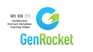 GenRocket Training Video for Domain Variables [upl. by Weaks946]