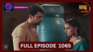 Nath Rishton Ki Agnipariksha  4 Oct 2024  Full Episode 1065  Dangal TV [upl. by Nahtonoj]