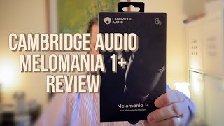 Cambridge Audio Melomania 1 review [upl. by Ytirahs]