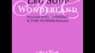 Leg Soup  Wonderland Soul Avengerz Edit [upl. by Mcallister]