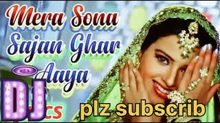 Mera Sona Sajan Ghar Aaya hindi song hit song [upl. by Olen795]