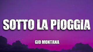 Gio Montana  Sotto la pioggia Testo e Audio [upl. by Kessiah]