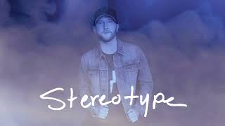 Cole Swindell  Stereotype Audio [upl. by Nugent]