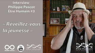 Philippe Pascot interview Être Humain 3 [upl. by Anaiq835]