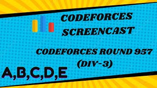 CodeForces Screencast Div3 Round957  ABCDE solved [upl. by Trammel]