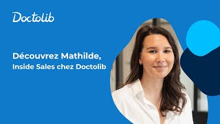 Découvrez Doctolib avec Mathilde Chargée de comptes [upl. by Edahc]