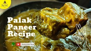 Palak Paneer Recipe  Dhaba Style Palak Paneer Recipe  How to Make Palak Paneer Recipe [upl. by Eiresed]