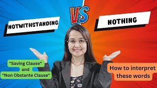 Difference between quotNothingquot and quotNotwithstandingquot  Non Obstante clause and Saving Clause [upl. by Markowitz]