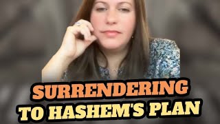 Surrendering to Hashems plan  Nechama Schusterman [upl. by Alyag]