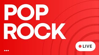 Pop Rock Hits Radio  • LIVE  Best Pop Rock Songs  247 Live Stream Radio  Current Pop Rock Music [upl. by Hillhouse99]