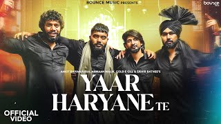 Yaar Haryane Te Official Video  Ankit Baiyanpuria Armaan Malik Jaivir  New Haryanvi Songs 2024 [upl. by Dincolo]