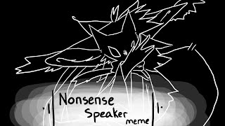 •Nonsense Speaker•   Animation Meme   Flipaclip [upl. by Hplodur]