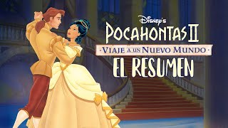 Pocahontas 2 Viaje a un Nuevo Mundo│El Resumen│ [upl. by Baumbaugh]