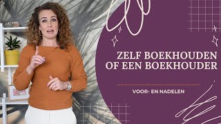 Zelf boekhouden of boekhouder inschakelen [upl. by Moth]