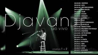 Djavan Ao Vivo Volume 1 e 2  CD Completo HD [upl. by Harle]