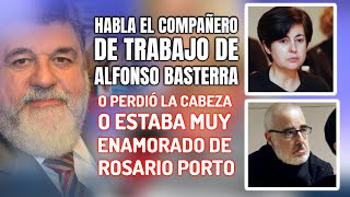 🔴HABLA el COMPAÑERO de TRABAJO y AMIGO de ALFONSO BASTERRA de como era su vida con el [upl. by Genevra735]