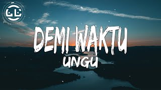 Ungu  Demi Waktu Lyrics [upl. by Marshall]