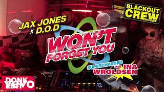 Jax Jones DOD Ina Wroldsen  Wont Forget You Donk Edit ft The Blackout Crew [upl. by Eecyak]