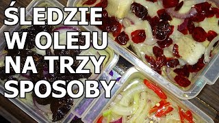 Szybkie śledzie w oleju na 3 sposoby [upl. by Dougie]