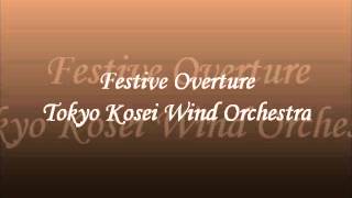 Festive Overture Live Tokyo Kosei Wind Orchestra [upl. by Idna]