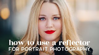 How To Use a Reflector for Natural Light Portrait Photography [upl. by Adraynek]