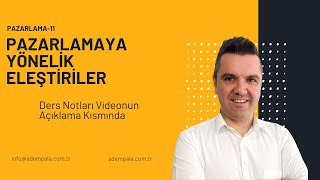 PAZARLAMAYA YÖNELİK ELEŞTİRİLER [upl. by Washington]