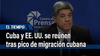 Cuba y EE UU sostienen encuentro cuando migración cubana registra un repunte  El Tiempo [upl. by Motch]