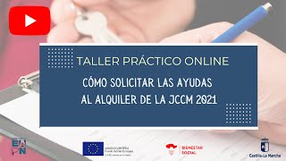 Taller Practico Como Solicitar las Ayudas al Alquiler de la JCCM 2021 [upl. by Rotman579]