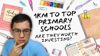 1Km to Top Primary Schools  Are They Worth Investing [upl. by Maddi]