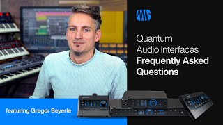 Quantum Audio Interfaces Frequently Asked Questions FAQ  PreSonus [upl. by Doowron985]