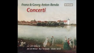 Franz amp Georg Anton Benda  Concerti Il Gardellino [upl. by Thorner]