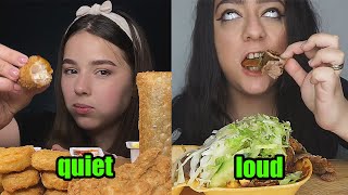 LOUD VS QUIET mukbangers [upl. by Nadiya]