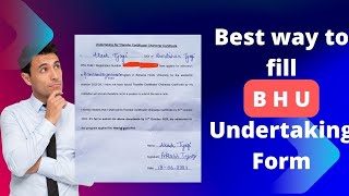 BHU Ka Undertaking Form Kese Bhare  How To Fill BHU Undertaking Form  Step By Step Form Filling [upl. by Nitnilc596]