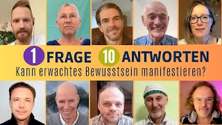 1 FRAGE  10 ANTWORTEN quotKann erwachtes Bewusstsein manifestierenquot Folge 7 [upl. by Ahtram]