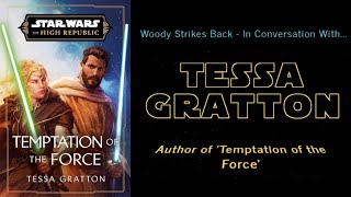 JEDI LOVE  In Conversation With Tessa Gratton Star Wars Author PART 1 [upl. by Gennaro]