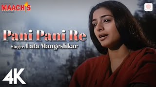 Pani Pani Re 4K Video 💧🔥 Maachis  Tabu  Lata Mangeshkar  Gulzar  Vishal Bhardwaj [upl. by Naneik942]