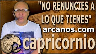 ♑️CAPRICORNIO TAROT♑️ No renuncies a lo que tienes 👀 ✨ARCANOSCOM✨ [upl. by Ariaet523]