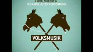 Rainald Grebe  Volkslieder singen [upl. by Dianuj]