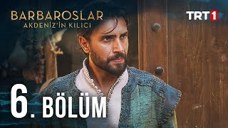 Barbaroslar Akdenizin Kılıcı 6 Bölüm [upl. by Chi]