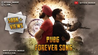 Pubg Forever Song  Official Makkar  JSam [upl. by Rawdon]