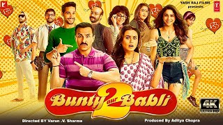 Bunty Aur Babli 2  Full Movie HD Facts  Saif Ali Khan Rani Mukerji Siddhant C Blockbuster Movie [upl. by Aniluj]