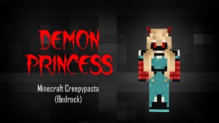 Minecraft Creepypasta  Demon Princess Bedrock [upl. by Marty]